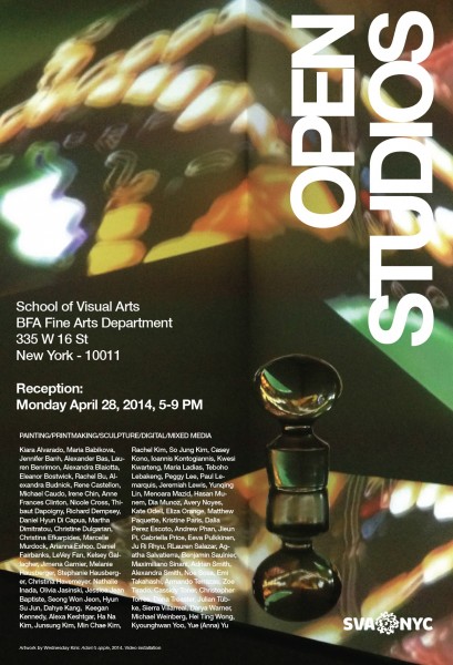 An advertisement for OPEN STUDIOS at School of Visual Arts, BFA Fine Arts Department, 335 West 16 St, New York - 10011. Reception: Monday, April 28, 2014, 5-9PM. The poster shows a sculpture made of glass in a dark room with image projection on the wall and reflections on the sculpture and the surface it is placed