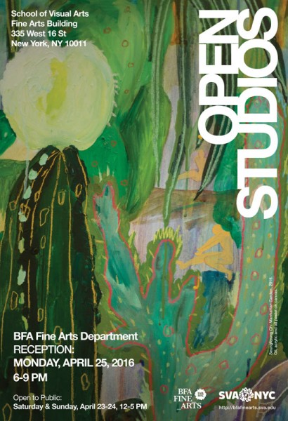 A poster for Open Studios was held at School of Visual Arts, Fine Arts Building, 335 W 16th St, New York 10011, on April 23-24, 12-5PM. The poster represents a painting of green plants and cactuses