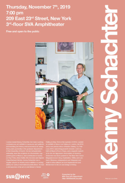 Poster for Kenny Schachter's lecture at SVA on November 7, 2019. The poster is salmon colored with white text. A photo of Schachter sitting at a desk is placed in the center of the poster.