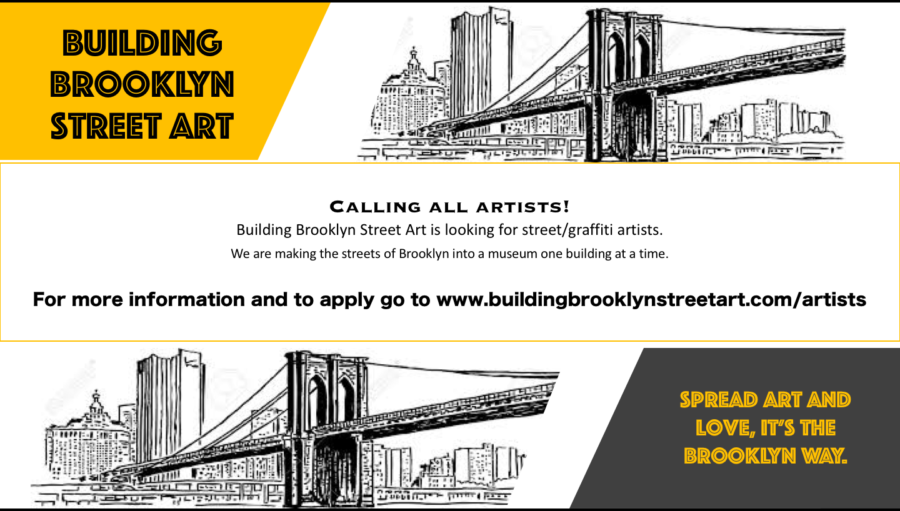 A flyer advertising an open call for street or graffiti artists to apply to Brooklyn Based Street Art. More information at http://buildingbrooklynstreetart.com/