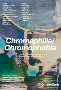 An advertisement for an exhibition entitled Chromophilia/Chromophobia. The exhibition is hosted by the SVA BFA Fine Arts Department with Prints and Books curated by Gunars Prande and David Sandlin. On view from February 8-22, 2020. A reception is on February 11, from 6-8PM. The location is the SVA Chelsea Gallery at 601 West 26th Street on the 15th floor, New York City. The Poster shows an excerpt form an artwork by Qianyi Li.
