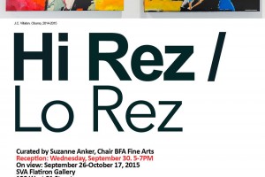 An advertisement for an exhibition at SVA Flatiron Gallery, 133 West 21 Street, titled Hi Rez / Lo Rez. The exhibition and reception are on view from September 26 through October 17, 2015. Reception from September 30, from 5 PM to 7 PM.