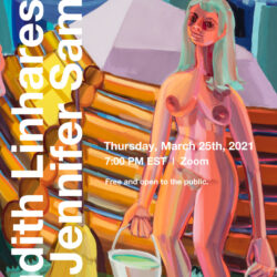 A poster advertising an online lecture with artist, Judith Linhares, and writer, Jennifer Samet. Hosted by the SVA BFA Fine Arts department. Thursday, March 25, 2021 at 7pm EST. Zoom registration required.