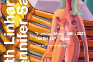 A poster advertising an online lecture with artist, Judith Linhares, and writer, Jennifer Samet. Hosted by the SVA BFA Fine Arts department. Thursday, March 25, 2021 at 7pm EST. Zoom registration required.