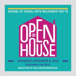 Poster image for the SVA Fall 2019 Open House that the BFA Fine Arts department is participating in on November 2. The poster is teal and pink with white and blue text.