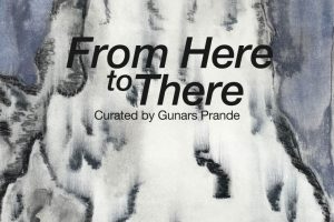 A poster advertisement for the exhibition "From Here to There" at the SVA Chelsea Gallery. The poster shows the exhibition title and reception information in black text. In the background is a detail of a print by Christopher Lochmann. The print has a large white patch in the center with black outlines and black markings across the surface. Along the top is a faded blue color.